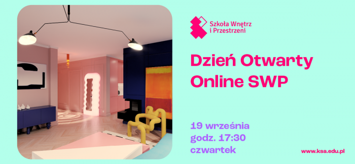 Dzień Otwarty ONLINE w Szkole Wnętrz i Przestrzeni