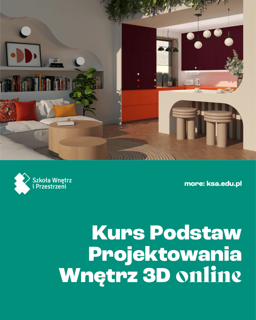 Kurs podstaw projektowania wnętrz 3D online - KSA