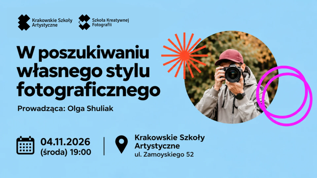W poszukiwaniu własnego stylu fotograficznego - otwarte spotkanie Szkoły Kreatywnej Fotografii - KSA foto-spotkanie-skf